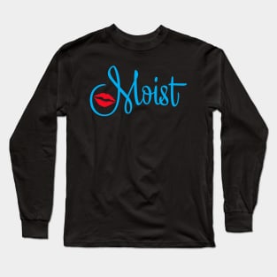 Moist T Front Print Long Sleeve T-Shirt